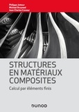 Philippe Jetteur et Michaël Bruyneel - Structures en matériaux composites - Calcul par éléments finis.