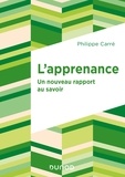 Philippe Carré - L'apprenance - Un nouveau rapport au savoir.