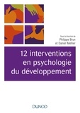 Philippe Brun et Daniel Mellier - 12 interventions en psychologie du développement.