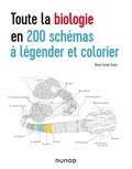 René Fester Kratz - Toute la biologie en 200 schémas à légender et colorier.