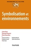 Anne Brun et René Roussillon - Symbolisation et environnement.