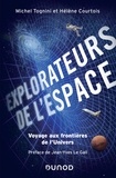 Michel Tognini et Hélène Courtois - Explorateurs de l'espace - Voyage aux frontières de l'univers.