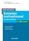 Jacques Dumont - Aide-mémoire - Entretien motivationnel en soins infirmiers - en 48 fiches.
