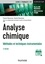 Francis Rouessac et Annick Rouessac - Analyse chimique - 9e éd. - Méthodes et techniques instrumentales.