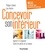 Line Andreu et Philippe Leblond - Concevoir son intérieur - 4e éd. - Agencer et organiser toutes les pièces de sa maison.