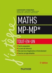 Claude Deschamps et François Moulin - Maths MP-MP* - Tout-en-un.