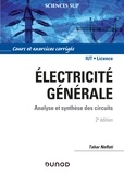 Tahar Neffati - Electricité générale - 2e éd - Analyse et synthèse des circuits.