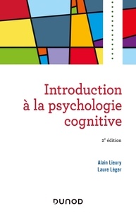 Alain Lieury et Laure Léger - Introduction à la psychologie cognitive.