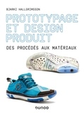 Bjarki Hallgrimsson - Prototypage et design produit - Des procédés aux matériaux.