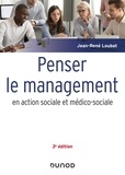 Jean-René Loubat - Penser le management en action sociale et médico-sociale.