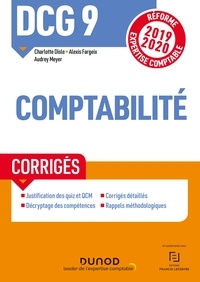Charlotte Disle et Alexis Fargeix - DCG 9 Comptabilité - Corrigés - Réforme Expertise comptable 2019-2020.