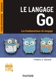 Frédéric Marand - Le langage Go - Les fondamentaux du langage.
