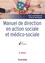 Francis Batifoulier et Brigitte Bouquet - Manuel de direction en action sociale et médico-sociale - 2e ed..