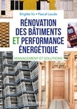 Brigitte Vu et Pascal Laude - Rénovation des bâtiments et performance énergétique - Réglementation, audit et solutions.