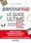Marie-Pierre Petit et Yveline Renaud - Parcoursup Le Guide ultime 2020 - Partez gagnant - Franchissez les étapes - Réalisez vos rêves.