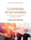 Ghislaine Philippe - La prostate et ses troubles - Prise en charge et accompagnement des effets secondaires.