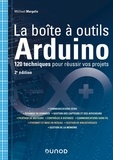 Michael Margolis - La boîte à outils Arduino - 120 techniques pour réussir vos projets.