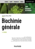 Jacques-Henry Weil - Biochimie générale - Cours et questions de révision.