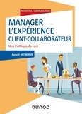 Benoît Meyronin - Manager l'expérience client-collaborateur - Vers l'éthique du care.