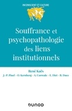 René Kaës - Souffrance et psychopathologie des liens institutionnels.