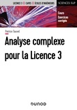 Patrice Tauvel - Analyse complexe pour la Licence 3 - Cours et exercices corrigés - Cours et exercices corrigés.