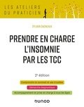 Sylvain Dagneaux - Prendre en charge l'insomnie par les TCC - 2e éd..
