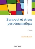 Abdel Halim Boudoukha - Burn-out et stress post-traumatique - 2e éd..