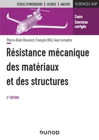 Pierre-Alain Boucard et François Hild - Résistance mécanique des matériaux et des structures.