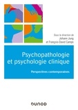 Johann Jung et François-David Camps - Psychologie clinique et psychopathologie psychanalytiques - 30 problématiques contemporaines.