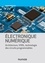 Antoine d' Hermies - Electronique numérique - Architecture, VHDL, technologie des circuits programmables.