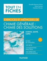 Danielle Baeyens-Volant et Pascal Laurent - Chimie générale : chimie des solutions - Licence, santé, CAPES.