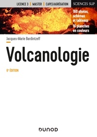 Jacques-Marie Bardintzeff - Volcanologie - 6e éd..