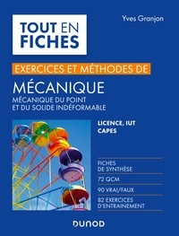Yves Granjon - Mécanique - Exercices et méthodes - Licence, IUT, Capes.