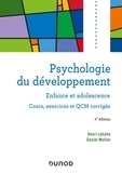 Henri Lehalle et Daniel Mellier - Psychologie du développement - Enfance et adolescence. Cours, exercices et QCM corrigés.