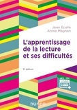Jean Ecalle et Annie Magnan - L'apprentissage de la lecture et ses difficultés.
