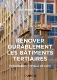 Guillaume Perrin - Rénover durablement les bâtiments tertiaires - Préparation, travaux et suivi.