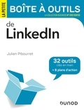 Julien Pibourret - La petite boîte à outils de LinkedIn - 32 outils clés en main + 8 plans d'action.