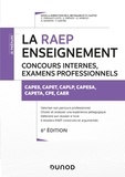 Sylvie Beyssade et Pascal Cantin - La RAEP enseignement - Concours internes, examens professionnels. CAPES, CAPET, CAPLP, CAPESA, CAPETA, CPE, CAER.