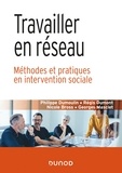 Philippe Dumoulin et Régis Dumont - Travailler en réseau - Méthodes et pratiques en intervention sociale.