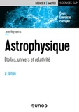 Jean Heyvaerts - Astrophysique - 2e éd. - Etoiles, univers et relativité.