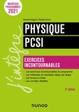 Séverine Bagard et Nicolas Simon - Physique PCSI - Exercices incontournables.