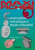 Pascal Lussiez - Maxi fiches - Construction mécanique et de dessin industriel.