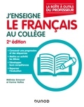 Mélinée Simonot et Karine Veillas - J'enseigne le français au collège - 2e éd..