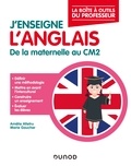 Amélie Alletru et Marie Gaucher - J'enseigne l'anglais - De la maternelle au CM2.