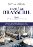 Sonia Collin - Traité de brasserie - Tome 2, Etapes du procédé brassicole.