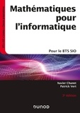 Xavier Chanet et Patrick Vert - Mathématiques pour l'informatique - 3e éd. - Pour le BTS SIO.