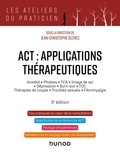 Jean-Christophe Seznec - ACT : applications thérapeutiques - Anxiété, phobies, TCA, image de soi, dépression, burn-out, TOC, thérapies de couple, troubles secuels, fibromyalgie.