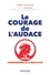 Pierre Aussure - Le courage de l'audace - 12 parcours d'entrepreneurs de la French Tech.