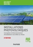 Anne Labouret et Michel Villoz - Installations photovoltaïques - Conception et dimensionnement d'installations raccordées au réseau.