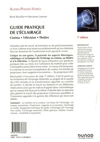 Guide pratique de l'éclairage. Cinéma - télévision - théâtre 7e édition